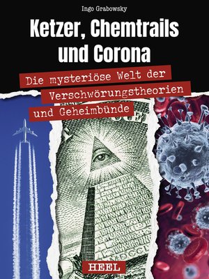 cover image of Ketzer, Chemtrails und Corona
